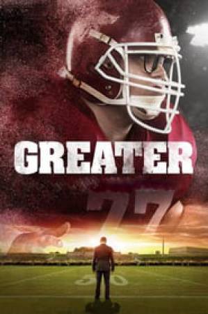 مشاهدة فيلم Greater 2016 مترجم اون لاين