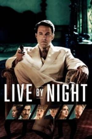 فيلم Live by Night 2016 مترجم اون لاين