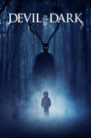 فيلم Devil in the Dark 2017 مترجم اون لاين