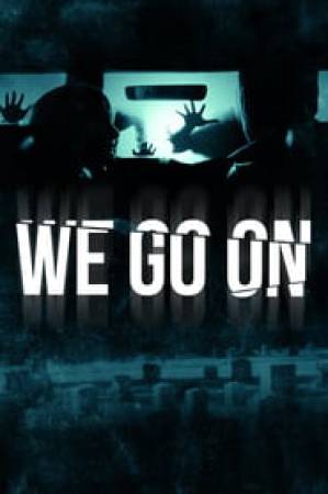 فيلم We Go On 2016 مترجم HD