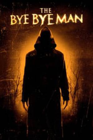 فيلم The Bye Bye Man 2017 مترجم اون لاين