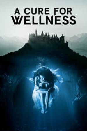 فيلم A Cure for Wellness 2016 مترجم بجودة HD