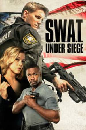 فيلم S W A T Under Siege 2017 مترجم اون لاين