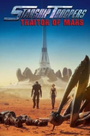 فيلم Starship Troopers Traitor of Mars 2017 مترجم اون لاين