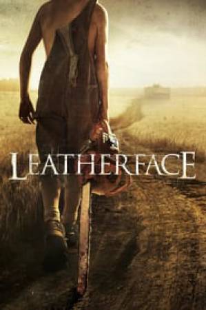 مشاهدة فيلم Leatherface 2017 مترجم HD