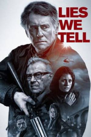فيلم Lies We Tell 2018 مترجم اون لاين