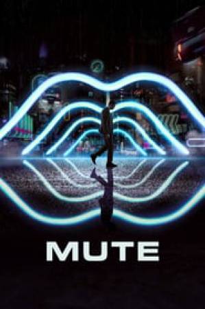 مشاهدة فيلم Mute 2018 مترجم بجودة HD