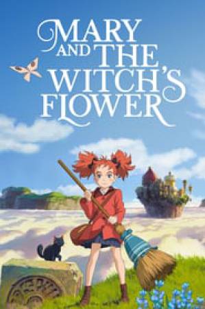 فيلم Mary and the Witch s Flower 2017 مترجم اون لاين