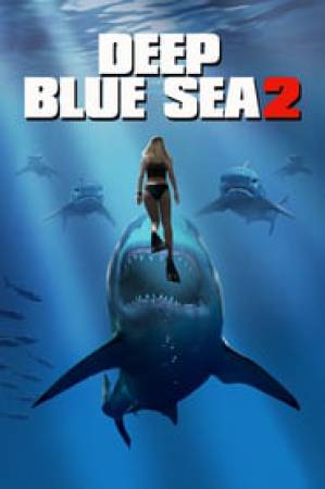 فيلم Deep Blue Sea 2 2018 مترجم بجودة HD