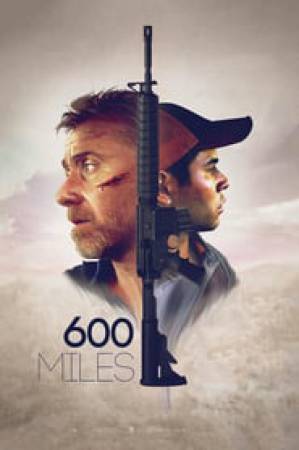 فيلم 600 Miles 2015 مترجم اون لاين
