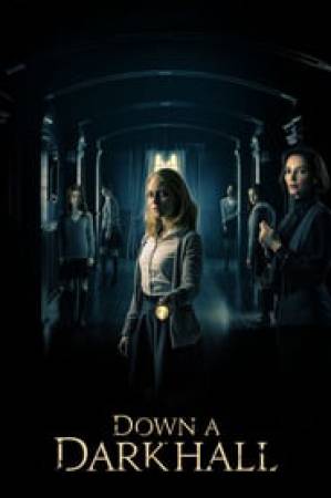 فيلم Down a Dark Hall 2018 مترجم بجودة HD
