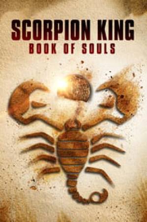 فيلم The Scorpion King Book of Souls 2018 مترجم بجودة HD