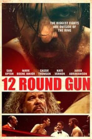 فيلم 12 Round Gun 2017 مترجم اون لاين