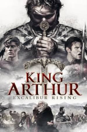 فيلم King Arthur Excalibur Rising 2017 مترجم اون لاين
