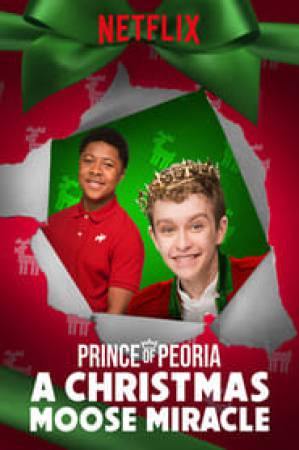 فيلم Prince of Peoria A Christmas Moose Miracle 2018 مترجم اون لاين