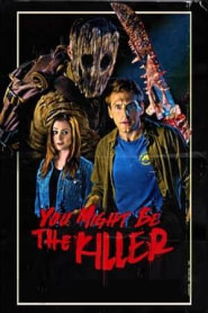 فيلم You Might Be the Killer 2018 مترجم بجودة HD