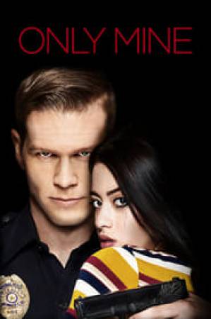 فيلم Only Mine 2019 مترجم بجودة HD