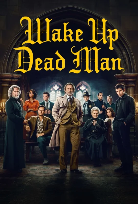 فيلم Wake Up Dead Man 2025 مترجم اون لاين