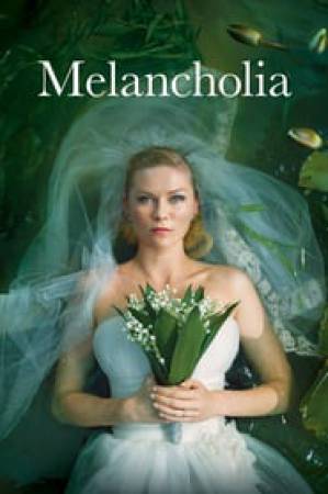 مشاهدة فيلم Melancholia 2011 مترجم اون لاين