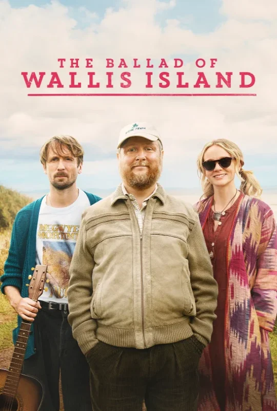 فيلم The Ballad of Wallis Island 2025 مترجم اون لاين