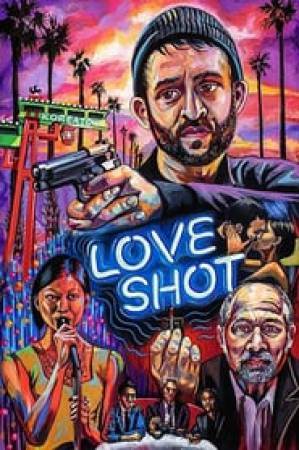 فيلم Love Shot 2019 مترجم بجودة HD