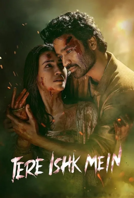 فيلم Tere Ishk Mein 2025 مترجم اون لاين