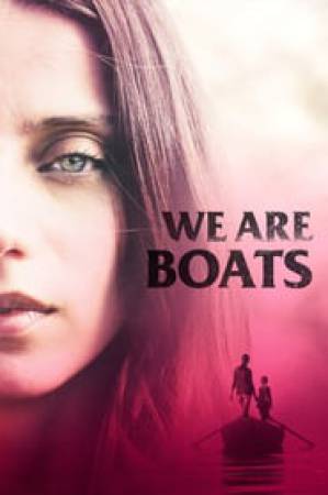 فيلم We Are Boats 2019 مترجم اون لاين