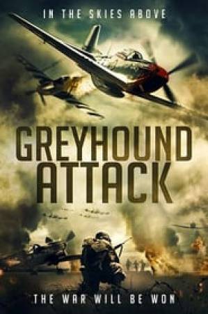 فيلم Greyhound Attack 2019 مترجم اون لاين