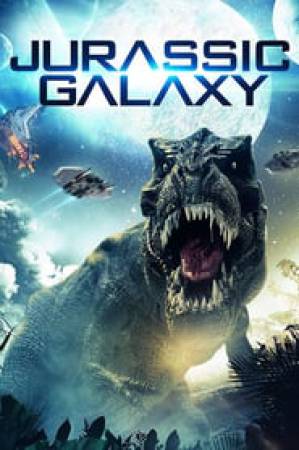 فيلم Jurassic Galaxy 2018 مترجم بجودة HD