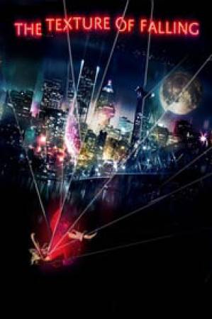 فيلم The Texture of Falling 2018 مترجم بجودة HD