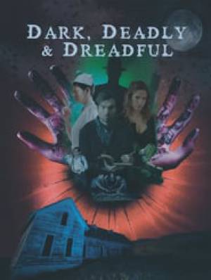 فيلم Dark Deadly Dreadful 2018 مترجم اون لاين