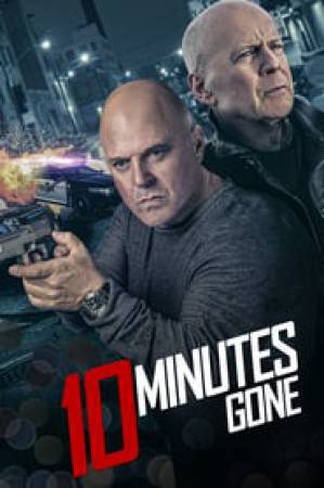 فيلم 10 Minutes Gone 2019 مترجم بجودة HD