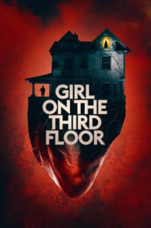 فيلم Girl on the Third Floor 2019 مترجم اون لاين