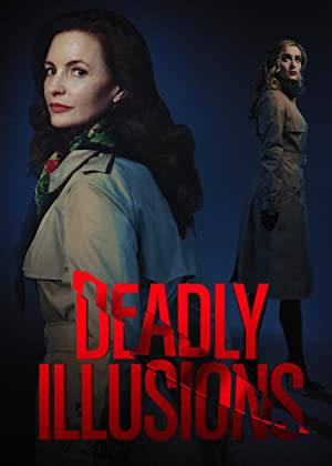 فيلم Deadly Illusions 2021 مترجم بجودة HD
