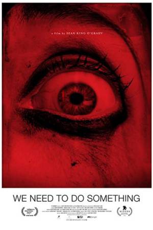 فيلم We Need to Do Something 2021 مترجم بجودة HD