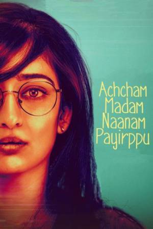 فيلم Achcham Madam Naanam Payirppu 2022 مترجم HD