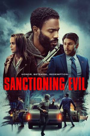 فيلم Sanctioning Evil 2022 مترجم اون لاين