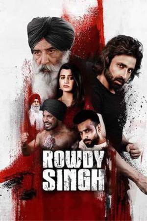 فيلم Rowdy Singh 2022 مترجم بجودة HD