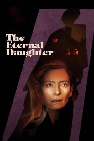 فيلم The Eternal Daughter 2022 مترجم اون لاين