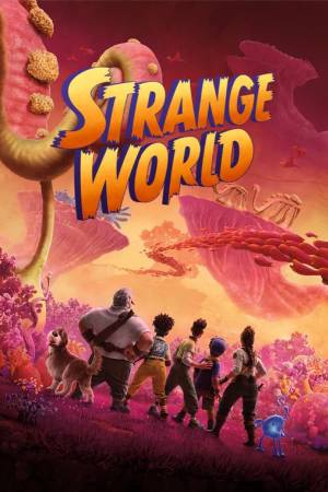 فيلم Strange World 2022 مترجم اون لاين