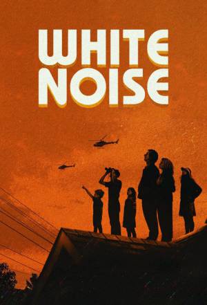 فيلم White Noise 2022 مترجم اون لاين
